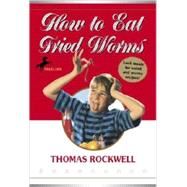 How to Eat Fried Worms by Rockwell, Thomas, 9780881039993