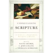 Understanding Scripture by Grudem, Wayne; Collins, C. John; Schreiner, Thomas R., 9781433529993