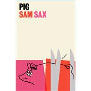 Pig Poems by Sax, Sam, 9781668019993