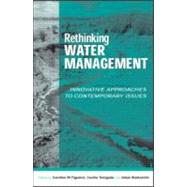 Rethinking Water Management by Figueres, Caroline M.; Tortajada, Cecilia; Rockstrom, Johan, 9781853839993