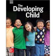 Glencoe The Developing Child, Student Edition by McGraw-Hill Education, 9780021399994