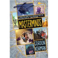 Masterminds by Korman, Gordon, 9780062299994