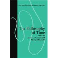 The Philosophy of Time by Le Poidevin, Robin; MacBeath, Murray, 9780198239994