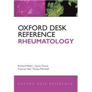 Oxford Desk Reference: Rheumatology by Watts, Richard; Clunie, Gavin; Hall, Frances; Marshall, Tarnya, 9780199229994