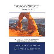 Temario de oposiciones. Biologa y Geologa. Temas 6 a 10/ Agenda of oppositions. Biology and Geology. Themes 6 to 10 by Pastor, Jos Ramn Blas; Teba, Juan Pablo Garca, 9781507629994