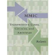 Frequency and Transient Characteristics of MMIC Transmission Lines, Circuits and Antennas by Balanis, Constantine; Polycarpou, Anastasis; Park, Seong-Ook; Gilb, James P. K.; Lyons, Michael R., 9781934939994