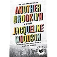 Another Brooklyn by Woodson, Jacqueline, 9780062359995