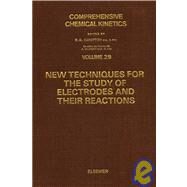 Comprehensive Chemical Kinetics: New Techniques for the Study of Electrodes and Their Reactions by Compton, R. G.; Hamnett, A., 9780444429995