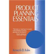 Product Planning Essentials by Kenneth B. Kahn, 9780761919995
