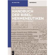 Handbuch Der Bibelhermeneutiken by Wischmeyer, Oda; Grosshans, Hans-Peter (CON); Elliott, Mark W. (CON); Hell, Leonhard (CON), 9783110329995