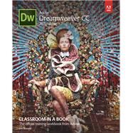 Adobe Dreamweaver CC Classroom in a Book (2015 release) by Maivald, Jim, 9780134309996