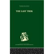The Last Trek: A Study of the Boer People and the Afrikaner Nation by Patterson,Sheila, 9780415329996