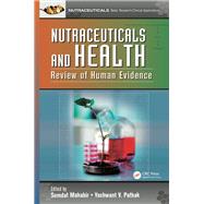 Nutraceuticals and Health: Review of Human Evidence by Mahabir; Somdat, 9781138199996