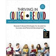 Thriving in College and Beyond by Cuseo, Joseph B.; Thompson, Aaron; Campagna, Michele; Fecas, Viki S., 9781524989996