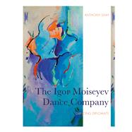 The Igor Moiseyev Dance Company by Shay, Anthony, 9781783209996