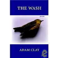 The Wash by Clay, Adam, 9781932559996