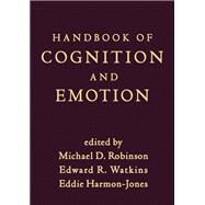 Handbook of Cognition and Emotion by Robinson, Michael D.; Watkins, Edward R.; Harmon-Jones, Eddie, 9781462509997