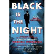 Black is the Night Stories inspired by Cornell Woolrich by Jakubowski, Maxim; Gaiman, Neil; Benedict, A.K.; Howe, Samantha Lee; Lansdale, Joe R., 9781789099997