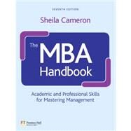 The MBA Handbook by Cameron, Sheila, 9780273749998