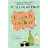 Cocktails for Three by Wickham, Madeleine, 9780312349998