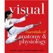 Visual Essentials of Anatomy & Physiology Plus MasteringA&P with eText -- Access Card Package by Martini, Frederic H.; Ober, William C.; Bartholomew, Edwin F.; Nath, Judi L., 9780321949998