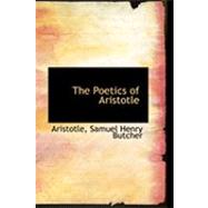 The Poetics of Aristotle by Samuel Henry Butcher, Aristotle, 9780554909998