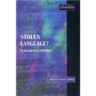 Stolen Language?: Plagiarism in Writing by Angelil-Carter; Shelley, 9780582319998