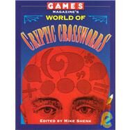 Games Magazine's World of Cryptic Crosswords by Shenk, Mike, 9780812919998