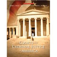 Courts and Criminal Justice in America by Siegel, Larry J.; Schmalleger, Frank; Worrall, John L., 9780133459999