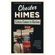 Cotton Comes to Harlem by HIMES, CHESTER, 9780394759999