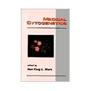 Medical Cytogenetics by Mark, 9780824719999