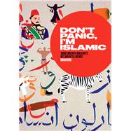 Don't Panic, I'm Islamic by Gaspard, Lynn, 9780863569999